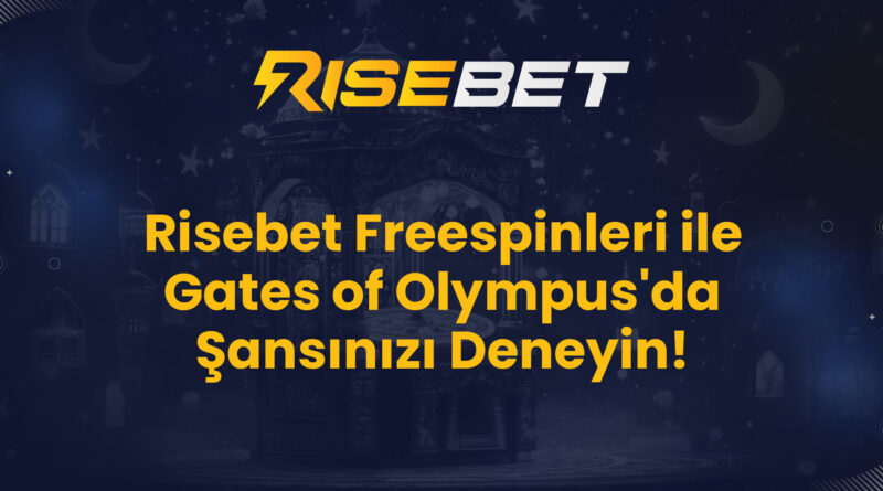 Risebet Freespinleri ile Gates of Olympus'da Şansınızı Deneyin!